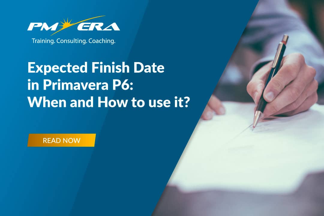 Expected Finish Date in Primavera P6: When and How to use it?